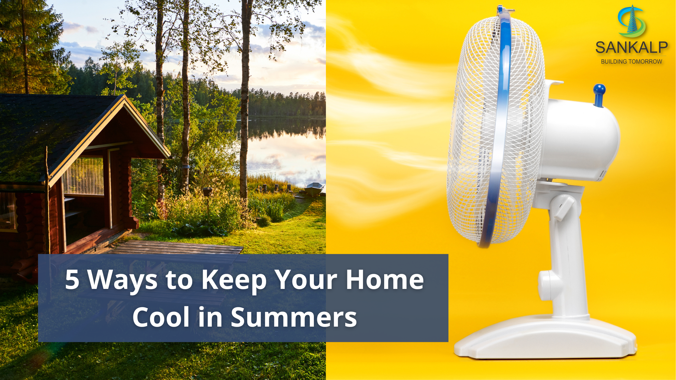 5 Ways to Keep Your Home Cool in Summers