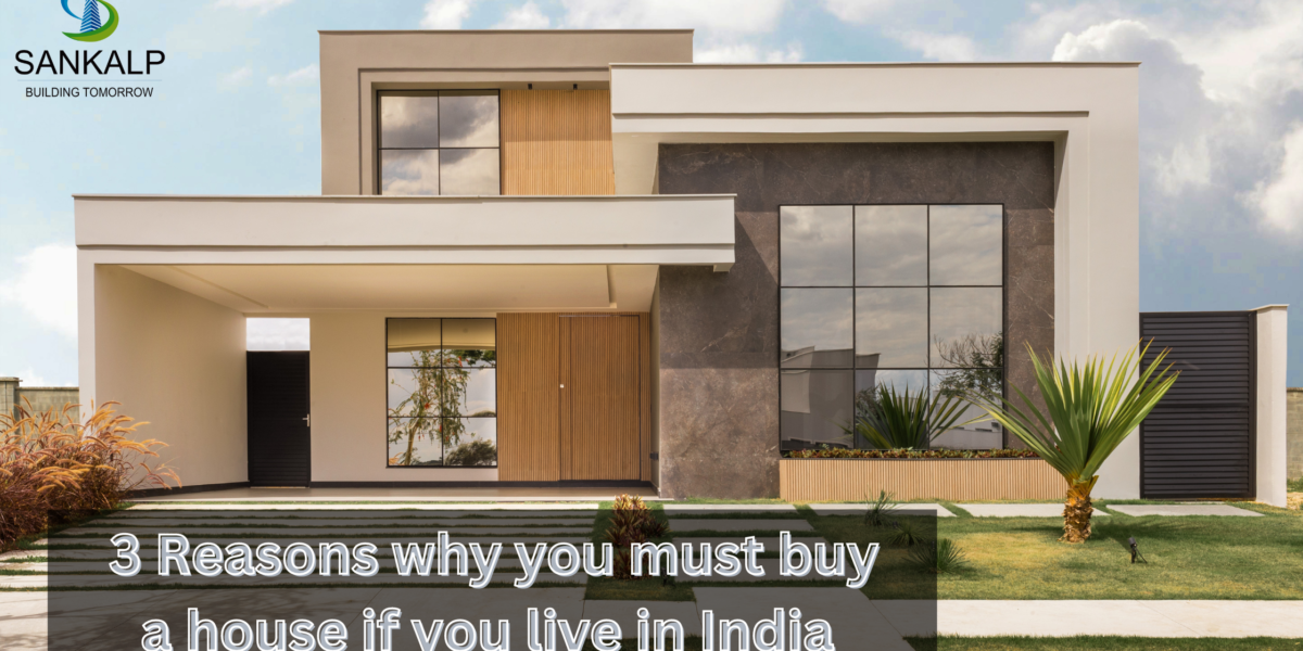 3 Reasons why you must buy a house if you live in India – Real Estate Advise
