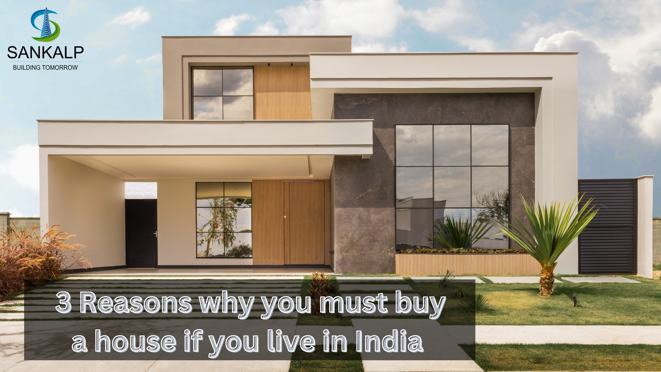 3 Reasons why you must buy a house if you live in India – Real Estate Advise