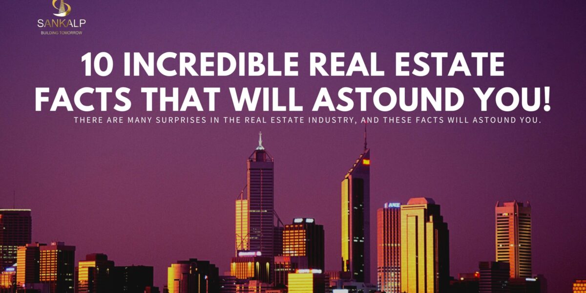 Ten Incredible Real Estate Facts That Will Astound You! Real Estate Facts