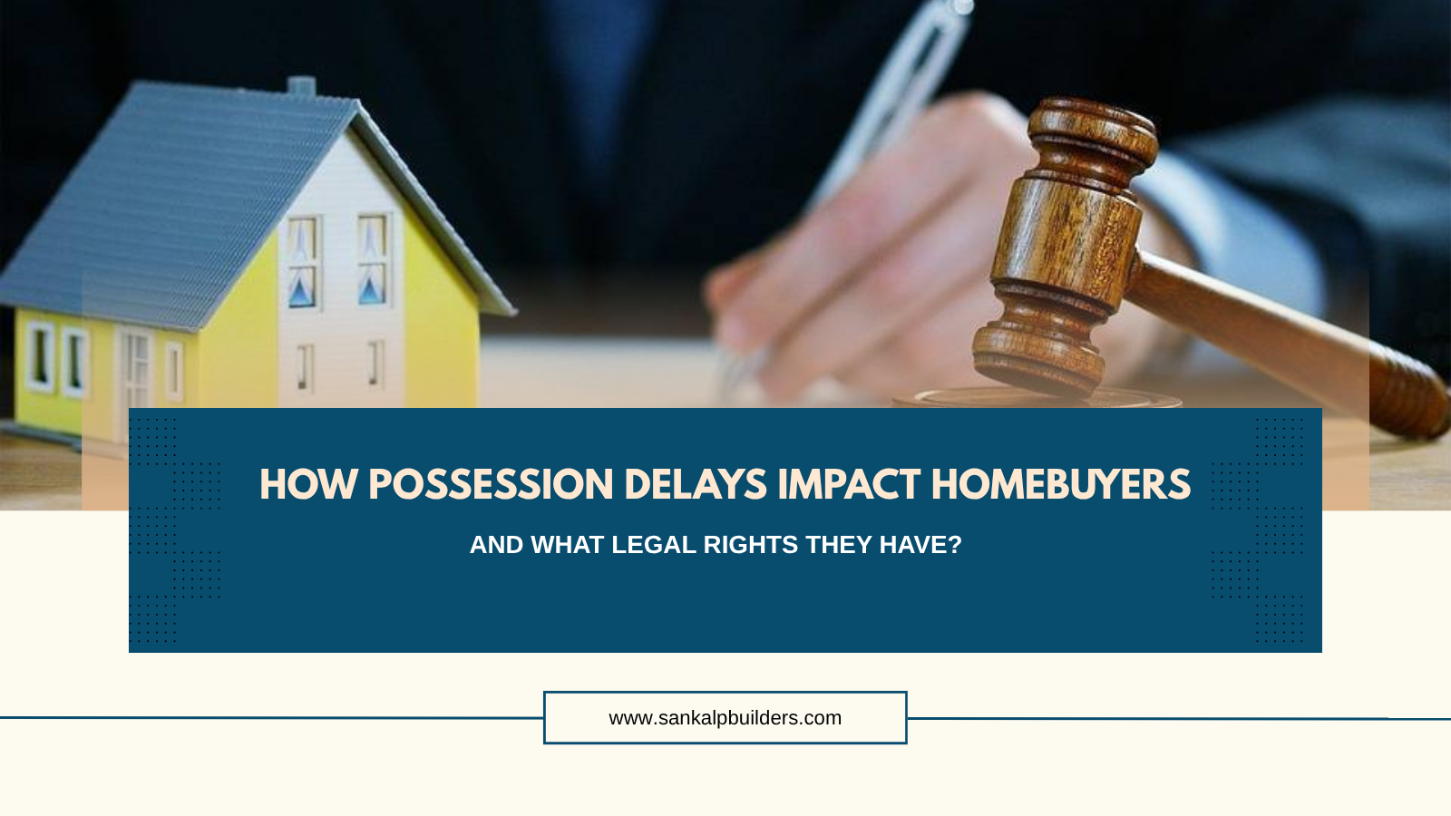 Possession Delay Legal Rights